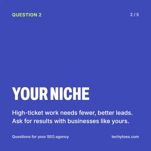 Flashcard 2 of 5, your niche: high-ticket work needs fewer, better leads. Ask for results with businesses like yours.