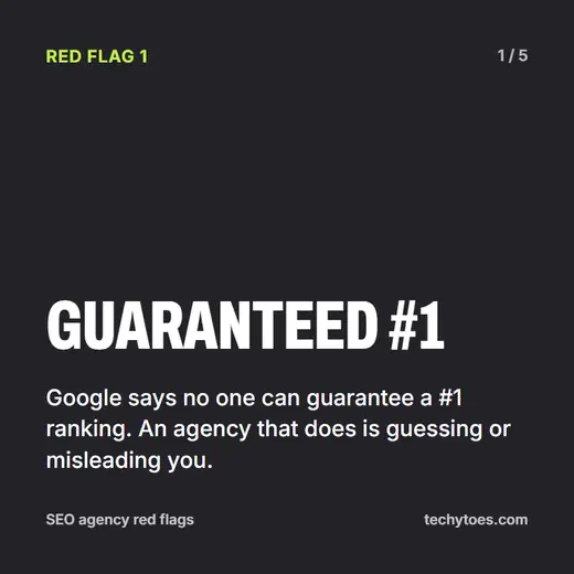 Flashcard 1 of 5, guaranteed #1: Google says no one can guarantee a #1 ranking. An agency that does is guessing or misleading you.