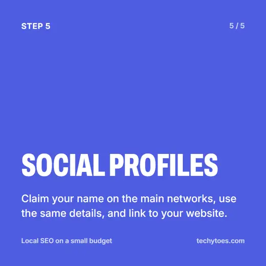 Flashcard 5 of 5, social profiles: claim your name on the main networks, use the same details, and link to your website.