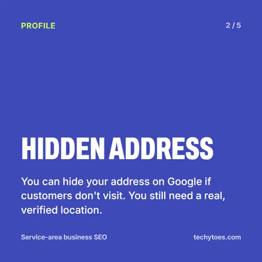 Flashcard 2 of 5, hidden address: you can hide your address on Google if customers don't visit, but you still need a real, verified location.
